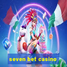 seven bet casino